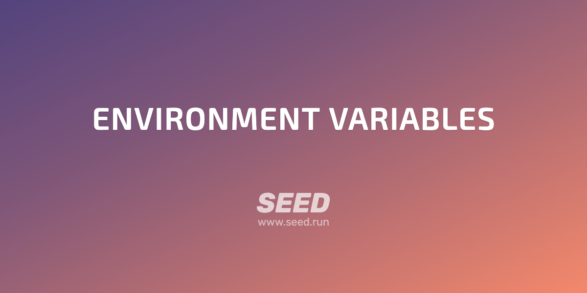 Environment Variables